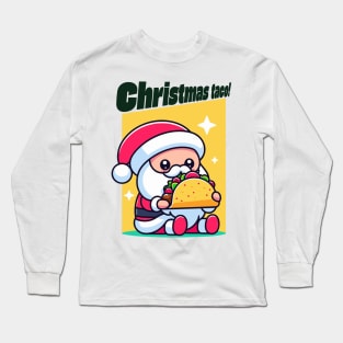 Christmas taco Long Sleeve T-Shirt